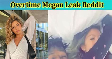 overtime megan leaked video reddit|TikTok star Overtimemegan deletes her account after。